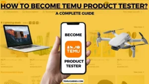 How to become Temu product tester and get paid,How to become Temu product tester,